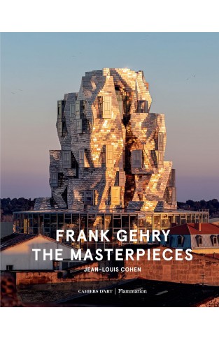 Frank Gehry: The Masterpieces