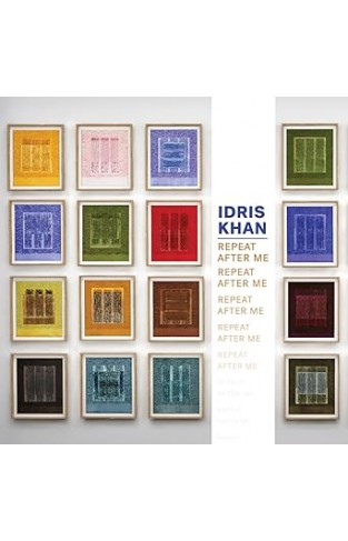 Idris Khan - Repeat After Me