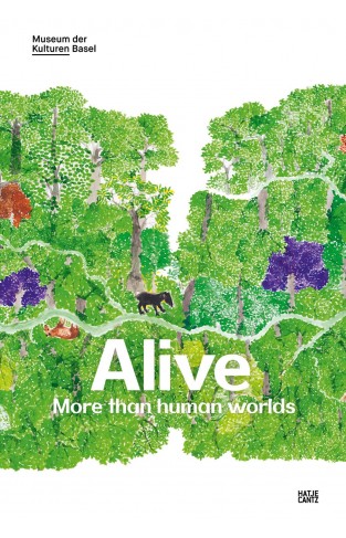 Alive - More than human worlds