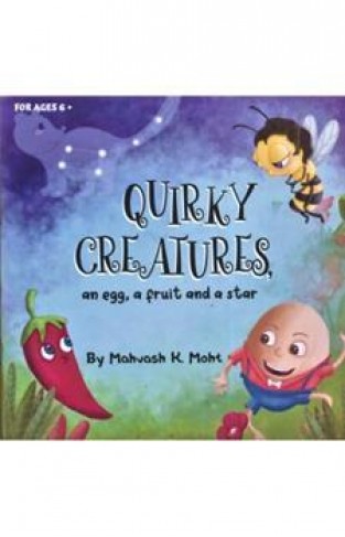  Quirky Creatures: An Egg, A Fruit And A Sta