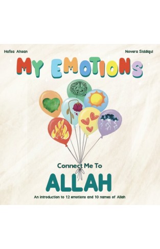 My Emotions Connect Me To Allah