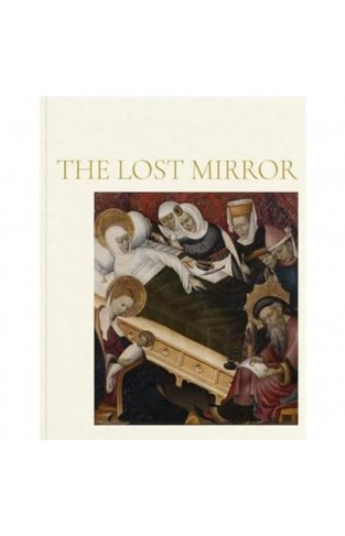 The Lost Mirror - Jews and Conversos in Medieval Spain