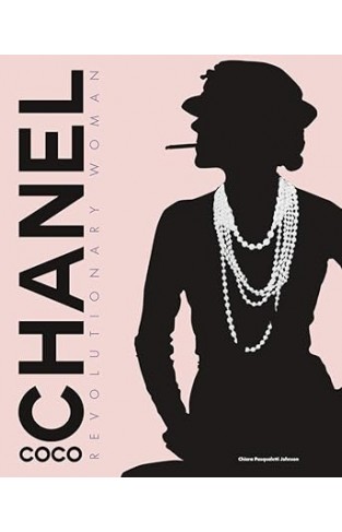 Coco Chanel - Revolutionary Woman