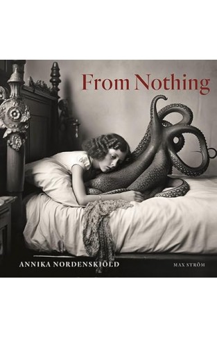 Annika Nordenskiöld: From Nothing