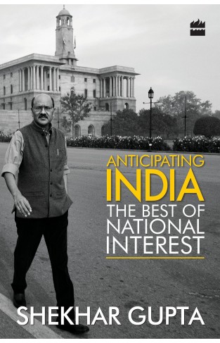 Anticipating India  The Best of National Interest