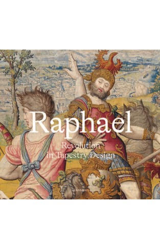 Raphael: Revolution in Tapestry Design