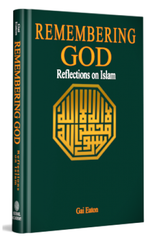 Remembering God Reflections on Islam  