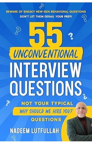 55 Unconventional Interview Questions