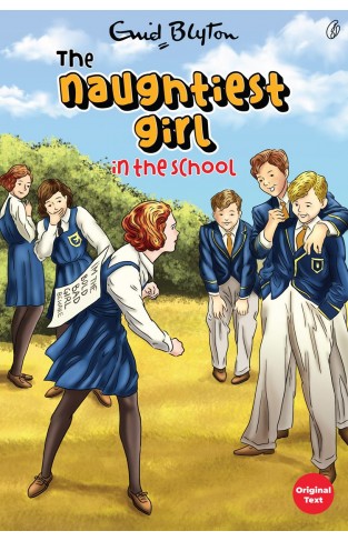 The Naughtiest Girl In the School the Naughtiest Girl Series Book 1