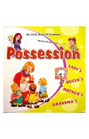 My Little Book Of Grammar: Possession  