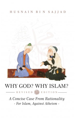 WHY GOD? WHY ISLAM?