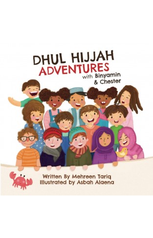 Dhul-Hijjah Adventures with Binyamin and Chester