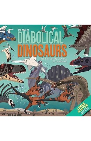 The Atlas of Diabolical Dinosaurs