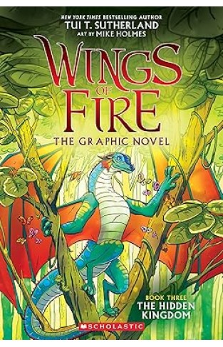 The Hidden Kingdom Wings of Fire Graphic Novel  3