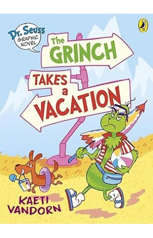 Dr Seuss Graphic Novel The Grinch Takes a Vacation A Grinch Story