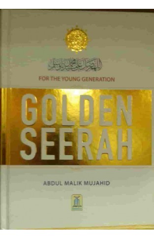 Golden Seerah for the Young Generation - Hardcover