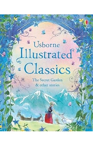 Illustrated Classics The Secret Garden and other stories