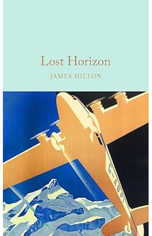 Lost Horizon Macmillan Collectors Library