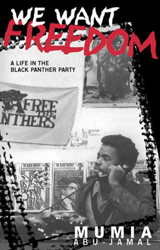 We Want Freedom - A Life in the Black Panther Party