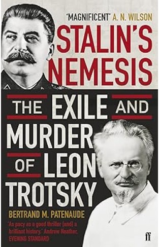 Stalin's Nemesis - The Exile and Murder of Leon Trotsky