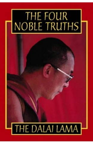 The Four Noble Truths - Fundamentals of Buddhist Teachings