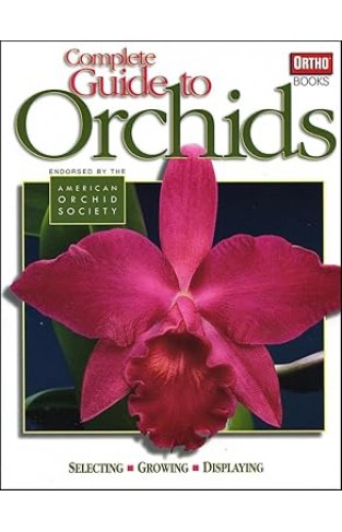 Complete Guide to Orchids