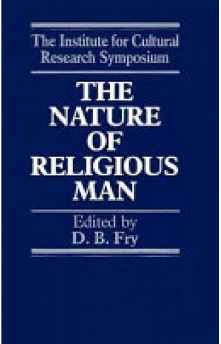 The Nature of Religious Man - Tradition and Experience : a Symposium