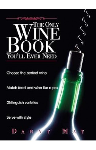 The Only Wine Book You'll Ever Need