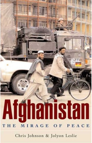 Afghanistan: The Mirage of Peace