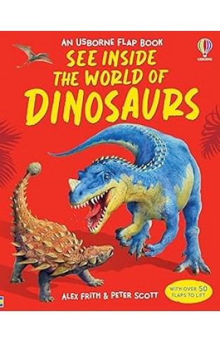 See Inside The World of Dinosaurs Usborne Flap Books Board book