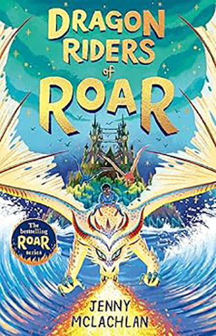 Dragon Riders of Roar Land of Roar Book 4