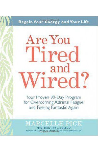 Are You Tired And Wired