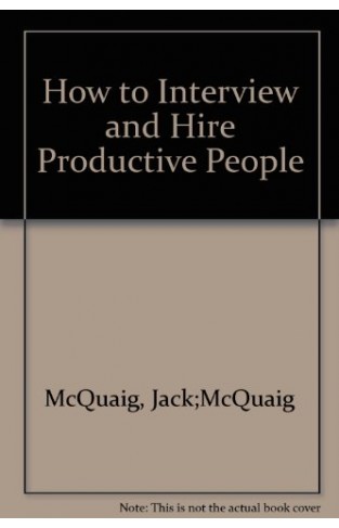 How to Interview and Hire Productive People