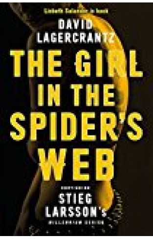 The Girl In The Spider's Web. Continuing Stieg Larsson's