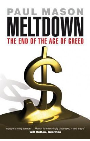 Meltdown: the end of the age of greed