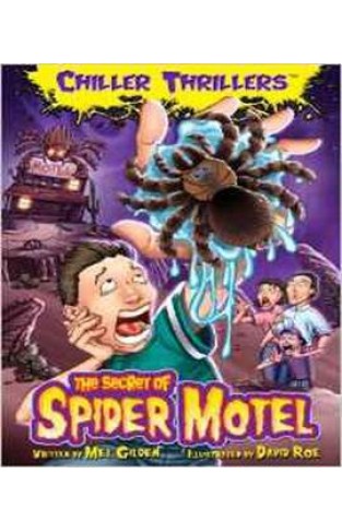 The Secret of Spider Motel (Chiller Thrillers)