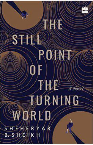 The Still Point of the Turning World A Novel