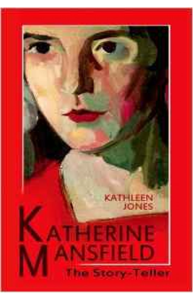 Katherine Mansfield: The Story-Teller